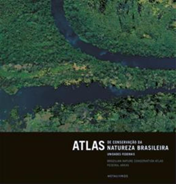 Picture of ATLAS DE CONSERVACAO DA NATUREZA BRASILEIRA - UNIDADES FEDERAIS