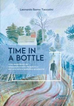 Imagem de TIME IN A BOTTLE: UMA EXPERIÊNCIA DE ACOMPANHAMENTO TERAPÊUTICO EM UMA LEITURA SIMBÓLICO-EXISTENCIAL