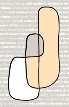 Imagem de A VIDA NOTAVEL E INSTRUTIVA DO MESTRE TINIUS