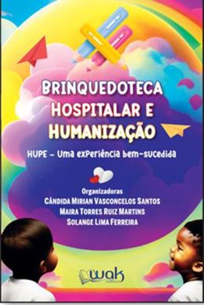 Picture of BRINQUEDOTECA HOSPITALAR E HUMANIZACAO- HUPE - UMA EXPERIENCIA BEM-SUCEDIDA