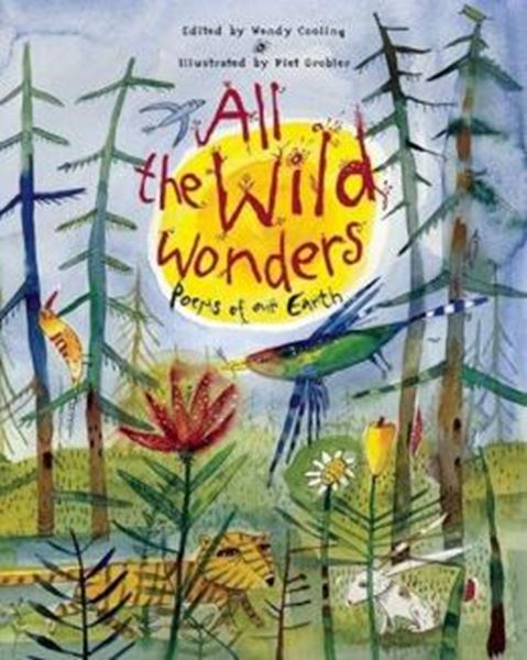 Picture of ALL THE WILD WONDERS - POEMS OF OUR EARTH