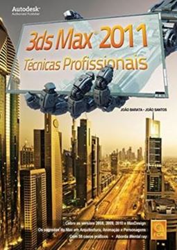 Imagem de 3DS MAX 2011 - TECNICAS PROFISSIONAIS