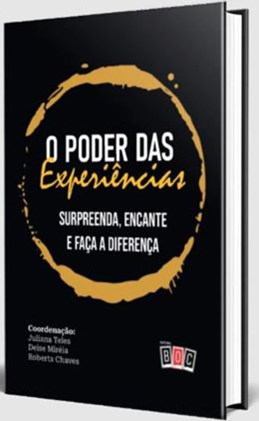 Picture of O PODER DAS EXPERIENCIAS: SURPREENDA, ENCANTE E FAÇA A DIFERENÇA