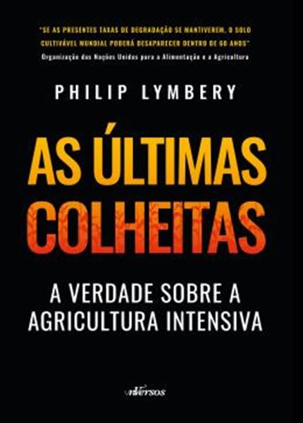 Picture of AS ULTIMAS COLHEITAS (EDICAO BRASILEIRA) - A VERDADE SOBRE A AGRICULTURA INTENSIVA
