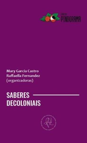Picture of SABERES DECOLONIAIS - LITERATURA E OUTROS GENEROS DO CONHECIMENTO NA AMERICA LATINA
