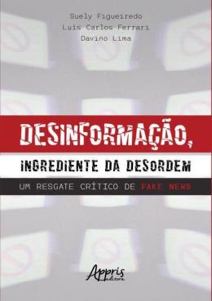 Picture of DESINFORMACAO, INGREDIENTE DA DESORDEM