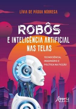 Imagem de ROBOS E INTELIGENCIA ARTIFICIAL NAS TELAS