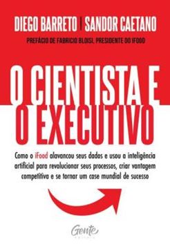 Imagem de O CIENTISTA E O EXECUTIVO