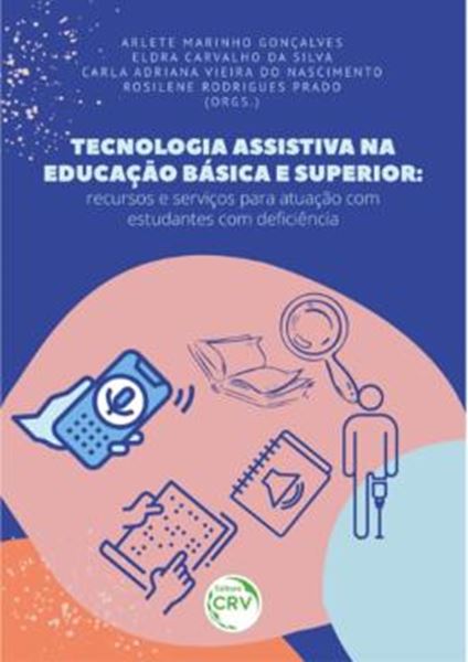 Picture of TECNOLOGIA ASSISTIVA NA EDUCACAO BASICA E SUPERIOR - RECURSOS E SERVICOS PARA ATUACAO COM ESTUDANTES COM DEFICIENCIA
