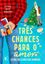 Imagem de TRES CHANCES PARA O AMOR - CLUBE DO LIVRO DOS HOMENS - LIVRO 5
