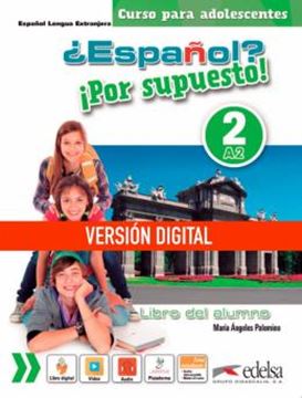 Imagem de ¿ESPANOL? ¡POR SUPUESTO! 2 (A2) - LIBRO DIGITAL DEL ALUMNO