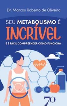 Imagem de SEU METABOLISMO E INCRIVEL - E E FACIL COMPREENDER COMO FUNCIONA