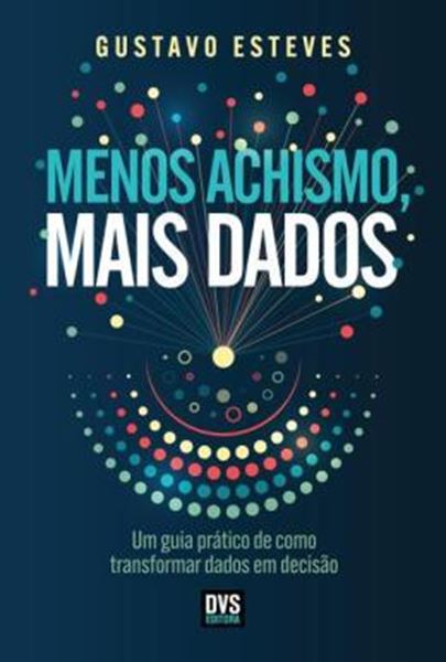 Picture of MENOS ACHISMO, MAIS DADOS
