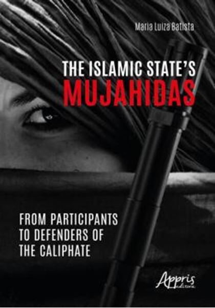 Picture of THE ISLAMIC STATE’S MUJAHIDAS