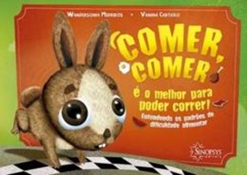 Imagem de COMER, COMER E O MELHOR PARA PODER CORRER - ENTENDENDO OS PADROES DE DIFICULDADE ALIMENTAR