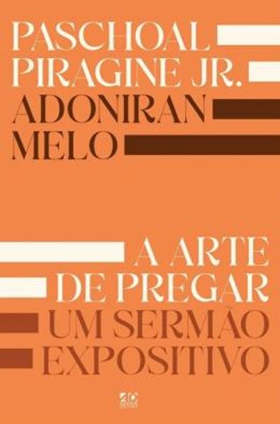 Picture of A ARTE DE PREGAR UM SERMAO EXPOSITIVO