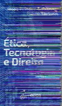 Imagem de ETICA, TECNOLOGIA E DIREITO