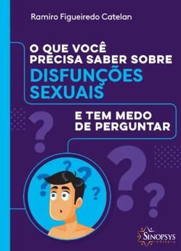 Imagem de O QUE VOCE PRECISA SABER SOBRE DISFUNCOES SEXUAIS E TEM MEDO DE PERGUNTAR