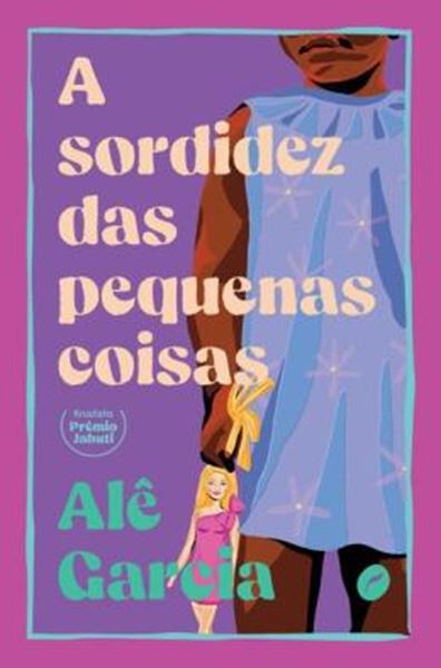 Picture of A SORDIDEZ DAS PEQUENAS COISAS - 2ª ED