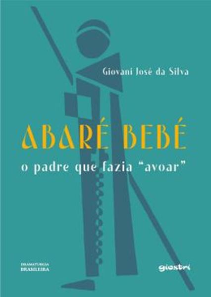 Picture of ABARE BEBE - O PADRE QUE FAZIA "AVOAR"