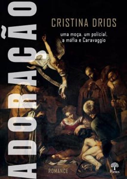 Picture of ADORACAO - UMA MOCA, UM POLICIAL A MAFIA E CARAVAGGIO