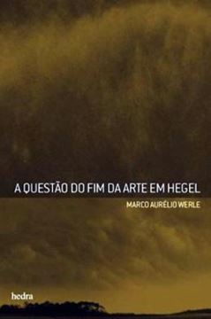 Imagem de QUESTAO DO FIM DA ARTE EM HEGEL