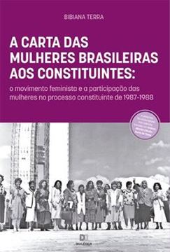 Imagem de CARTA DAS MULHERES BRASILEIRAS AOS CONSTITUINTES, A