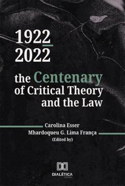 Picture of 1922-2022 - THE CENTENARY OF CRITICAL THEORY AND THE LAW