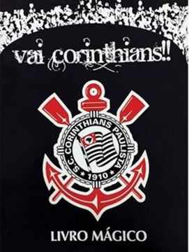 Imagem de VAI CORINTHIANS !! LIVRO MAGICO