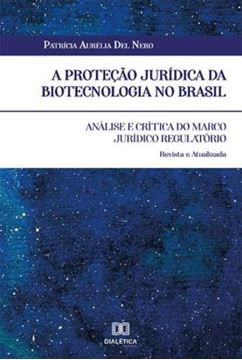 Imagem de A PROTECAO JURIDICA DA BIOTECNOLOGIA NO BRASIL