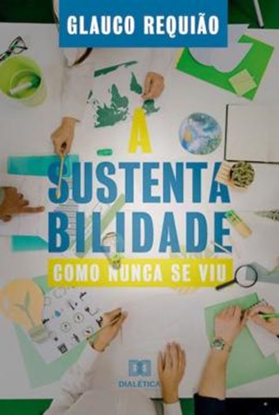 Picture of SUSTENTABILIDADE COMO NUNCA SE VIU, A