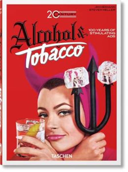 Picture of 20TH CENTURY ALCOHOL & TOBACCO ADS - 40TH ED.