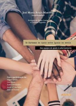 Imagem de SISTEMAS DE APOIO ENTRE IGUAIS NA ESCOLA, OS - DA EQUIPES DE AJUDA A CYBERMENTORIA