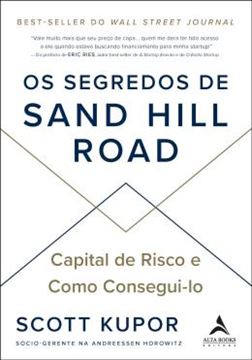Imagem de OS SEGREDOS DE SAND HILL ROAD - CAPITAL DE RISCO E COMO CONSEGUI-LO