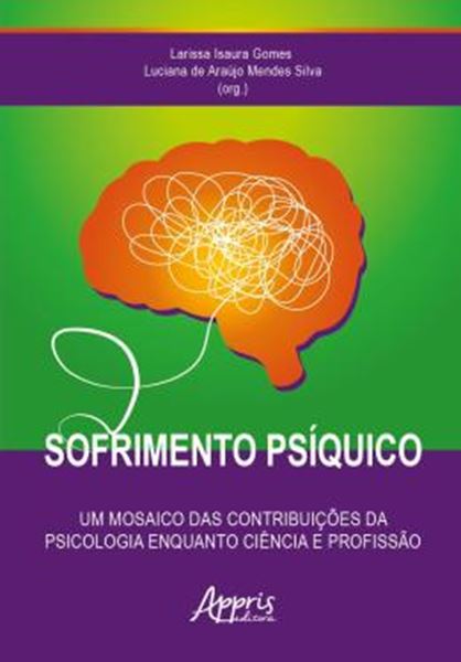 Picture of SOFRIMENTO PSIQUICO - UM MOSAICO DAS CONTRIBUICOES DA PSICOLOGIA ENQUANTO CIENCIA E PROFISSAO
