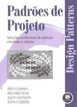 Imagem de PADROES DE PROJETO - SOLUCOES REUTILIZAVEIS DE SOFTWARE ORIENTADO O OBJETOS