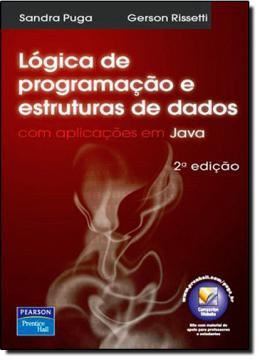 Imagem de LOGICA DE PROGRAMACAO E ESTRUTURAS DE DADOS COM APLICACOES EM JAVA - 2ª EDICAO