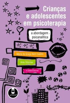 Imagem de CRIANCAS E ADOLESCENTES EM PSICOTERAPIA - A ABORDAGEM PSICANALITICA