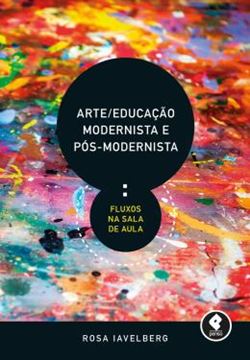 Imagem de ARTE/EDUCACAO MODERNISTA E POS-MODERNISTA