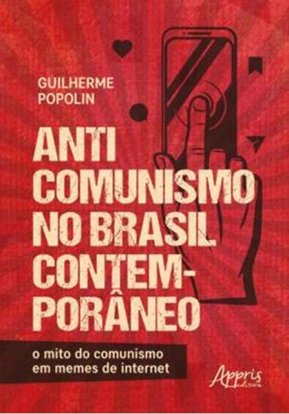 Picture of ANTICOMUNISMO NO BRASIL CONTEMPORANEO: