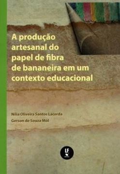 Imagem de A PRODUCAO ARTESANAL DO PAPEL DE FIBRA DE BANANEIRA EM UM CONTEXTO EDUCACIONAL