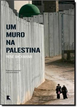 Imagem de UM MURO NA PALESTINA