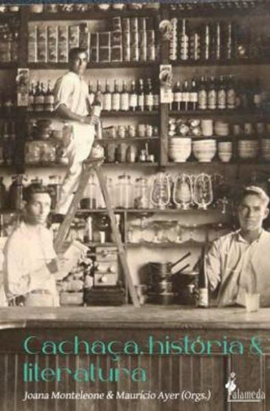 Picture of CACHACA, HISTORIA E LITERATURA