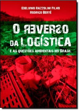 Imagem de REVERSO DA LOGISTICA, O - QUESTOES AMBIENTAIS NO BRASIL