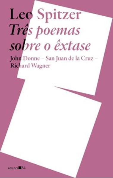 Picture of TRES POEMAS SOBRE O EXTASE - JOHN DONNE, SAN JUAN DE LA CRUZ, RICHARD WAGNER
