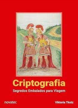 Imagem de CRIPTOGRAFIA – SEGREDOS EMBALADOS PARA VIAGEM – 2ªED