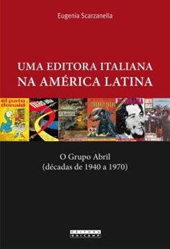 Imagem de UMA EDITORA ITALIANA NA AMERICA LATINA - O GRUPO ABRIL (DECADAS DE 1940 A 1970)