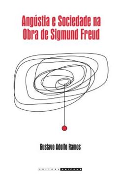 Imagem de ANGUSTIA E SOCIEDADE NA OBRA DE SIGMUND FREUD