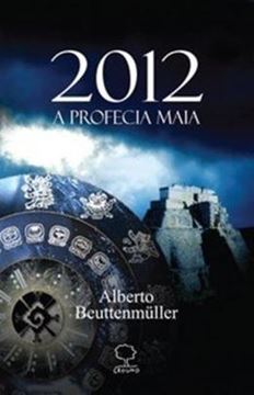 Imagem de 2012 - A PROFECIA MAIA - 3ª ED