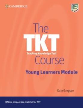 Imagem de THE TKT COURSE YOUNG LEARNERS MODULE